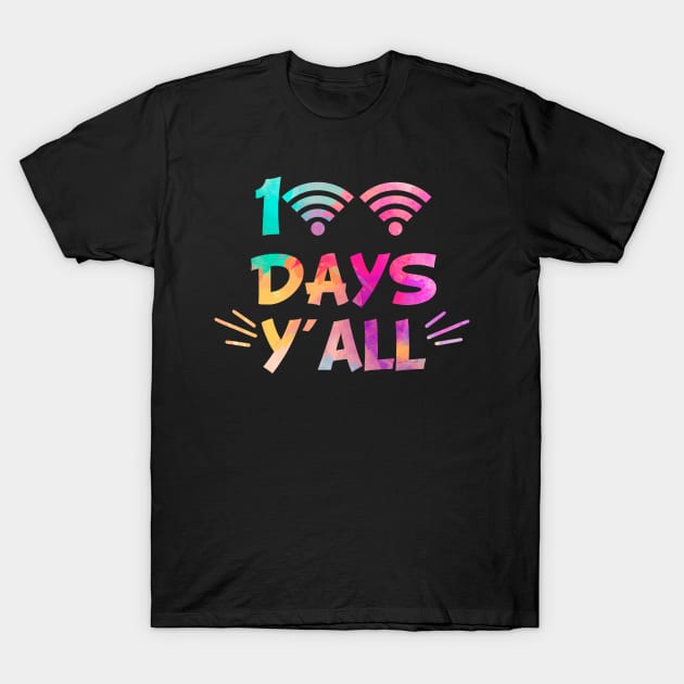 100 days y'all Distance Learning Gift T-Shirt by tee4ever